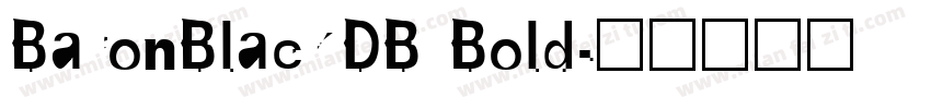 BaronBlackDB Bold字体转换